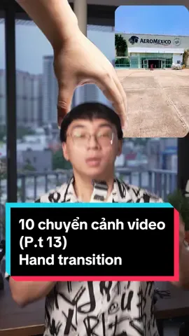 10 chuyển cảnh trong video (phần 13) hướng dẫn edit chuyển cảnh bóc tay, chuyển cảnh bóc đồ vật, hand transition trên capcut #kobemedia #capcutpc #capcut #kokiagency #editvideo #transition 
