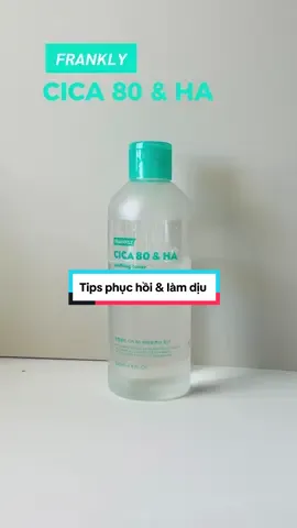 Tips phục hồi và làm dịu da kích ứng nè  #frankly #franklyvietnam #capam #lamdiutucthi #toneri  #capam #lamdiu #skincare #xuhuong #beauty #lamdep #fyp #tiktok 