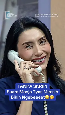 @Tyas Mirasih suara manjanya bikin ngebet bang @Ajis Gagap 🤭🥰 #tyasmirasih #azis #akhirnyadatangjuga #akhirnyadatangjugagtv #gtv #gtvofficial #fyp #fypgakni #fypシ #fypdongggggggg #viral #fypシ゚viral #
