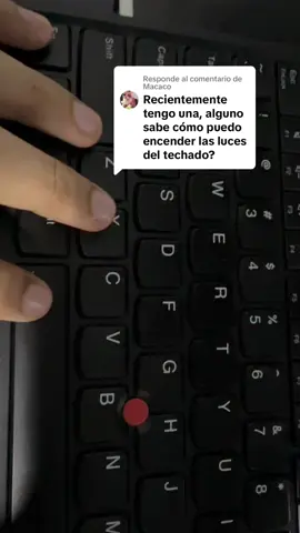 Respuesta a @Macaco #comohacer #laptop #thinkpad #lenovo #luces #teclado 