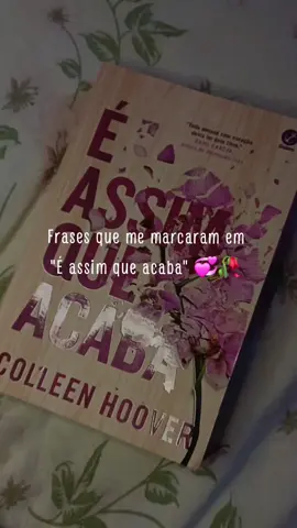 Apesar de ser cancelado, é um dos livros que mais me chocou e ao menos tempo fez refletir🥺🫰🏼#booktokbrasil #BookTok #livros #collenhoover #éassimqueacaba 