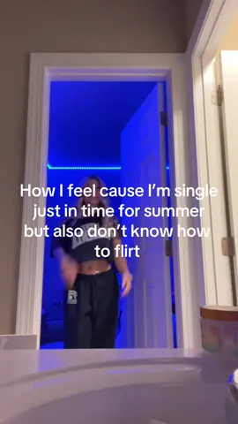 I dont think ive ever flirted once even when i was in a relationship 