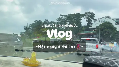 Hè này mn đã đi đâu chưa?#chipxinhiu🐣 #Vlog #dalat #xh #dailyvlog #tiktok #he2024 #xuhuong 
