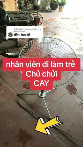 Trả lời @Hôtel de Rond Hanoi #nhânviên làm trể bị #chủchửi cố #làmvideo ban #quạt12v #quạtcôngnghiệpgiómạnh để vớt vát ko bị đuổi ae ạ, #giỏhàng mũi tên vàng nha ae
