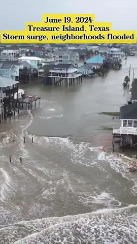 June 19, 2024 - Treasure Island, Texas - Storm surge, neighborhoods flood, drone #storm #flood #rain #wind #disaster #severeweather #weather #praying #neighborhood #drone #TreasureIsland #Texas #USA #foryou 