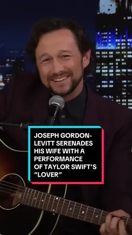 Joseph Gordon-Levitt serenades his wife with a performance of @taylorswift’s “Lover” for her birthday 🩷 #FallonTonight #TonightShow #JosephGordonLevitt #TaylorSwift #JimmyFallon 