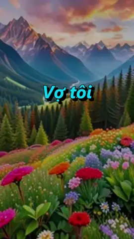 Tôi thương vợ tôi Xin suốt đời yêu em mãi thôi. #nhactamtrang #votoi #xuhuong2024tiktok❤️🌈✔️ #foryou 