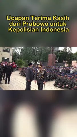 Ucapan terima kasih Pak Prabowo untuk Kepolisian Indonesia. #prabowo #polri #indonesia🇮🇩 