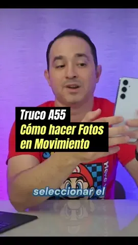 TRUCO A55: Activar opción Foto en Movimiento 📸🎥 #trucos #trucoa55 #Samsung 