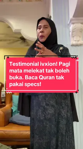 Thank you @SoffyLynn for sharing this testimonial…!!! 🥰🥰 #ivxion memang luar biasa… yang ada cataract pun bagus makan… mata ni memang makin lama akn rosak tapi kita taknak dia rosak cepat… so kita makan #ivxion 😜