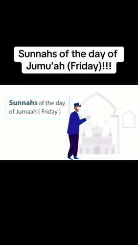 Sunnahs of the day of Jumu’ah (Friday)!!!                        #islam #muslim #fyp #fypシ #fypシ゚viral #fypage #islamictiktok #islamic #islami #salah #dua #allah #subhanallah #alhamdulillah #allahuakbar #islamic_video #islamic_media #islamicpost #islamicreminder #islamicquotes #islamicstatus #islamiclecture #islamicmotivation #motivation #rasulullah #prophetmuhammad #hadith #sunnah #jumuah #friday 