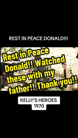 #restinpeace #donaldsutherland #heaven #shidirl #moviescene #icon #dirtydozen #1967 #kellysheroes #1970 #movieclip #88 #famous #moviestar #rip #myfavorite 