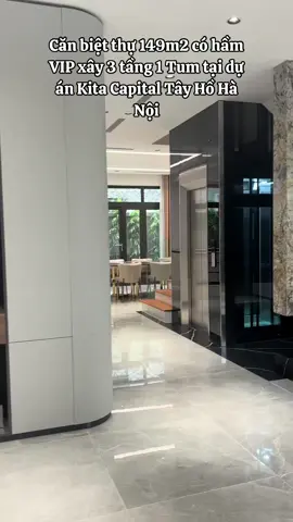 Biệt thự 149m2 tại Ciputra - Kita Capital. Xây dựng 3 tầng, 1 hầm, 1 tum siêu vip #biệtthựđẹp #hanoi #ciputra #hồtây #lotte #biệtphủ #triệuđô 