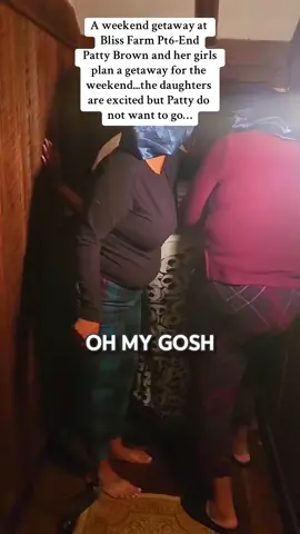 Part 6: 2/2 #weekend #getaway #Bliss #Farm #PattyBrown #plan a #getaway #daughters are #excited but #patty #entertainment #trusttheprocess #funny #comedy #prank #money  #fallisintheair