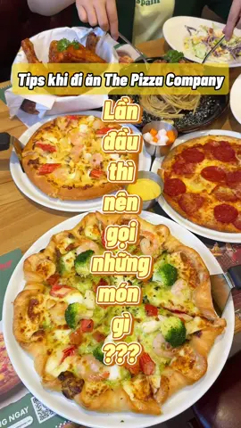 Top những món nên gọi khi lần đầu thử The Pizza Company cả nhà ơi! #LearnOnTikTok #tebefood #AnCungTikTok #trend #HappyVietNam #vtmgr 