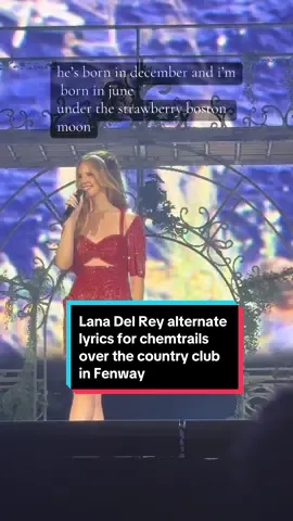 we got alternate lyrics of chemtrails over the country club ✨🫶🏼 #lanafenway #lanaboston #fenwaypark #lanadelrey #chemtrailsoverthecountryclub 
