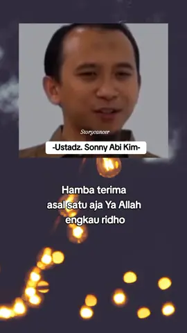 Aamiin... 🤲🏻😇 #ustadzsonnyabikim #🤲🏻😇  #ridhodengantakdirallah  #semogabermanfaat😇🙏 