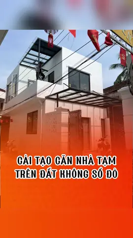 CẢI TẠO NHÀ CŨ TRÊN MẢNH ĐẤT KHÔNG SỔ ĐỎ TẠI HÀ NỘI #caitaonhacua #caitaonhakhongsodo #caitaonangtang #caitaonhacu #caitaonhadep #caitaonhahanoi #suanhacu #nangtangnhacu #suanhagiare #suanhatrongoi #suanhahanoi #caitao 