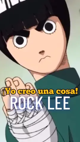 ✨🥀Rock Lee🥀✨#Anime #Naruto #RockLee #fyp #foryou #parati #fypシ #Frases✨🖤