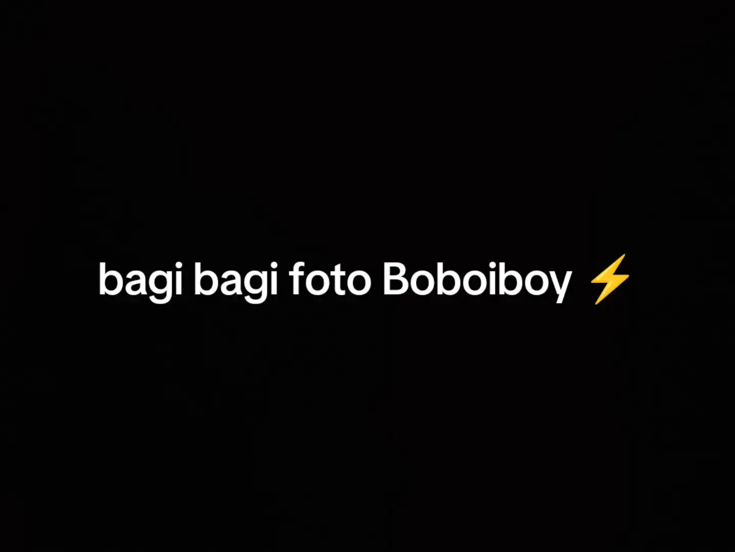 ambil aj#fyp #boboiboy #fotogeser 