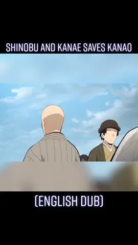Kanae and Shinobu save kanao e ([English Dub) #demonslayer fyp