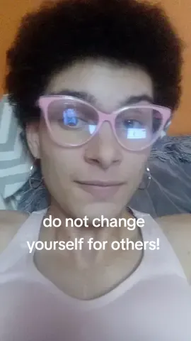 I've the mistake of trying to change for people before, and it's not healthy. Here's why... #MentalHealth #realtalk #perfect #youmatter 