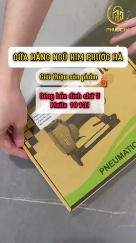 Máy bắn đinh chữ U Meite 1013J - Dụng cụ cầm tay #thinhhanh #xuhuong #viral #maybandinhchidong #bandinhchuU #1013J #phuochahue bắnđinh #ngukim #ngukimkhoaphuocha #phuochahue