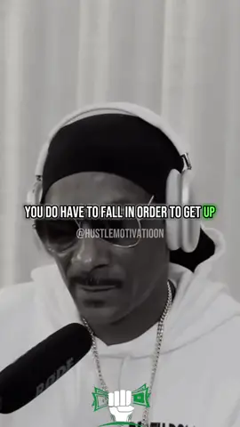 You Need To Fall In Order To Get Up. 💯 #snoopdogg #motivation #speech #inspirational #real #relatablequotes #quotesthathitdifferent #quotesaboutlife 