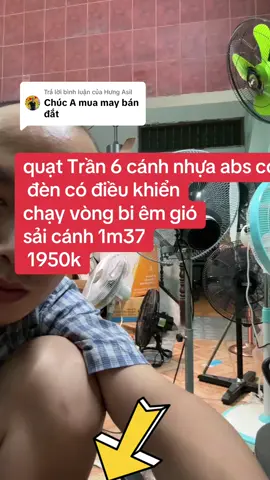 Trả lời @Hưng Asil #quạtTrần 6 cánh nhựa abs có đèn có điều khiển chạy vòng bi êm gió sải cánh 1m37 1m67 #vuaquat 