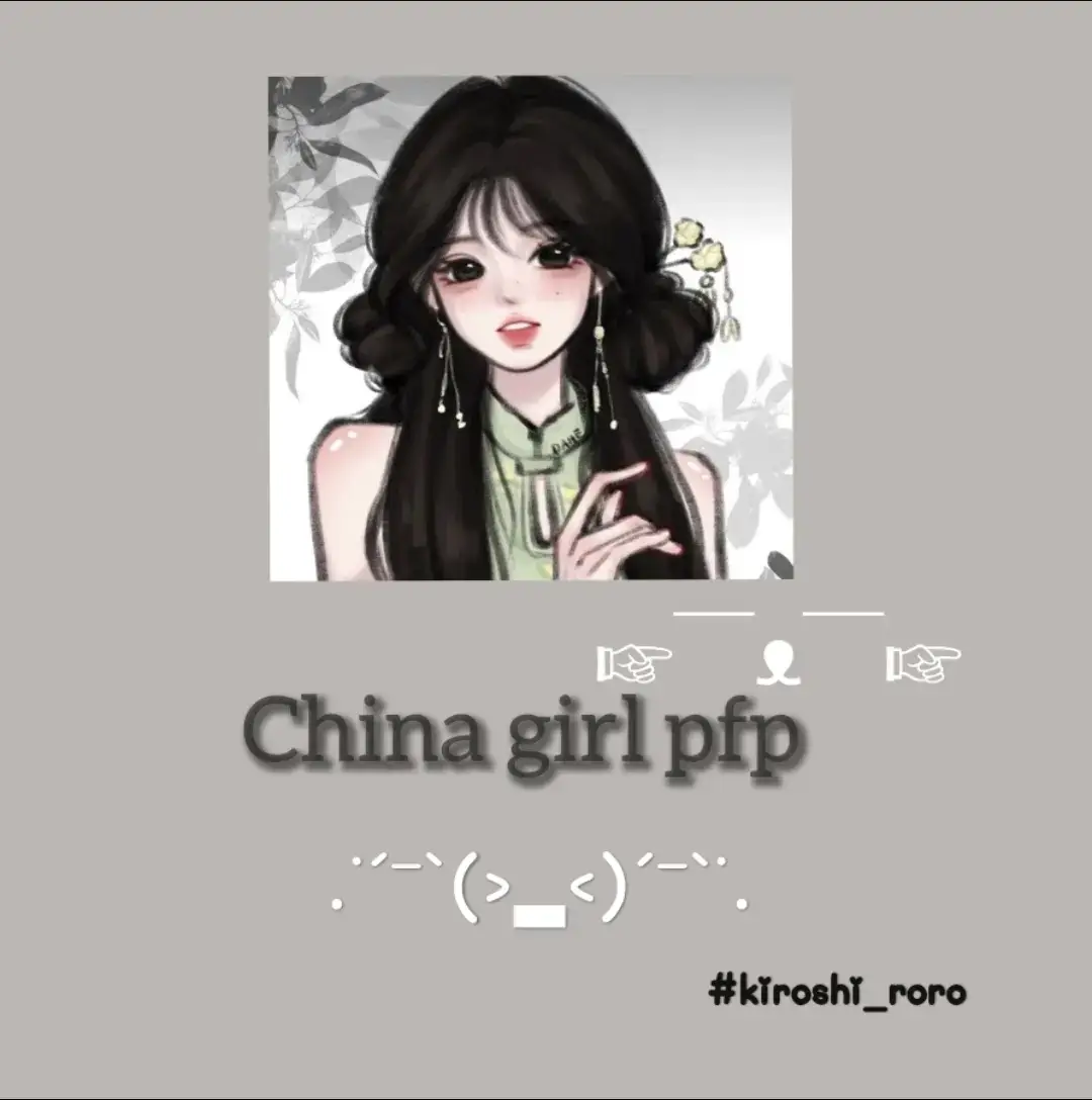 cute pfp#foryou #china girl pfp#for girl#kiroshi#fyppppppp