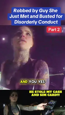Robbed by Guy She Just Met and Busted for Disorderly Conduct #cops #police #arrested #jail #lawenforcement #women #cry ##pretygirl #viral #foryou #usa_tiktok 