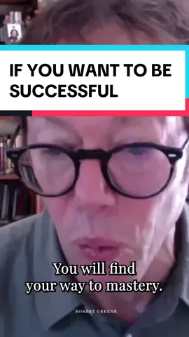 If you want to succeed in life, here’s how. #robertgreene #mastery #fyp #tiktok #success 