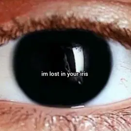 im lost in your iris #eyes #eyesblack #black 
