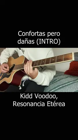 INTRO de Confortas pero dañas - Kidd Voodoo, Resonancia Etérea #tablatura #guitarraacustica #punteo #kiddvoodoo #resonanciaeterea 