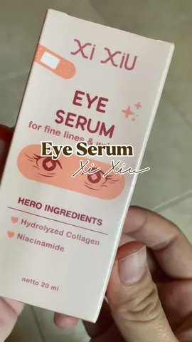 Solusi untuk mata cantik😍💯✨ #fyp #eye #eyeserum #xixiucosmetic #serum #viraltiktok #CapCut #fypシ゚viral 