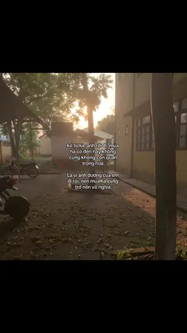 kể từ lúc anh rời đi, mùa hạ có đến hay không cũng không còn quan trọng nữa. Là vì ánh dương của em đi rồi, nên mùa hạ cũng trở nên vô nghĩa. d#kieuna2106 #xuhuong #foryou #sadvibes #fyp #xh 