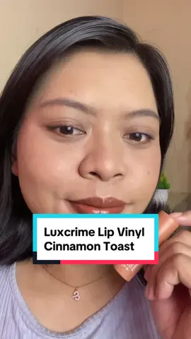 Luxcime Shine Addict Lip Vinyl shade Cinnaomon Toast #brandspotlight #shoptokopedia #beautynoworry #luxcrime 