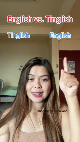 English vs. Tinglish (I find these Thailish words helpful lalo na kung di ka maintindihan ng kausap mo dito sa Thailand) Enjoy watching ❤️ #itsyourmadambaby #mindoreñainthailand #filipinoteachersinthailand🇹🇭🇵🇭 