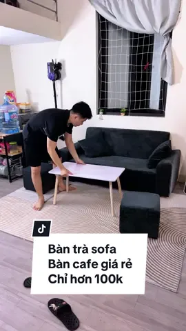 Bàn trà sofa, bàn cafe, bàn ăn giá rẻ có hơn 100k nè mọi người #phanhotro #phanhdecorxamxi #sofa #ghesofa #bansofa #bantra 
