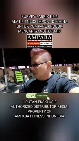 REAL NO FAKE  NO HOAX NO COPAS LIPUTAN EKSKLUSIF  SURVEY PABRIK KE-5 ALAT FITNESS IMPORT COMMERCIAL DI CHINA  KOMPARE PRODUK SELURUH ALAT FITNESS IMPORT COMMERCIAL LANGSUNG KE PABRIKNYA UNTUK MENCARI YANG TERBAIK, TERKUAT, TERKOKOH, TERMURAH, TERJAMIN KUALITAS & GARANSINYA, PRESISI DAN NYAMAN SERTA TEPAT SASARAN SAAT DIPAKAI LATIHAN. Perlu Alat Olahraga Yang Murah, berkualitas serta terjamin GARANSINYA  Bisa hub kami AMPABA FITNESS INDONESIA ( AUTHORIZED DISTRIBUTOR RESMI ) HP/WA.0852-1608-6380 #GymLife #gymmotivation #gymnastics #gymtiktok #sehat #olahraga #fyppppppppppppppppppppppp #fypdongggggggg #fypage #fypシ゚viral #fypシ #fyp #viralvideo #viral #fitnes #Fitness #gym #alatfitness #alatfitnes #alatfitnessmurah #alatfitnesmurah #alatfitnessimport #alatfitnesimport #alatgym #alatgymrumahan #alatgymmurah #alatolahraga #alatolahragamurah #alatfitnesrumahan #alatgymfitnes  #sepedaolahraga #smithmachine #smithmachinesquats #smithmachinemultifungsi #powerrack #bukagym #bukafitnessmurah #sepedastatis #sepedastatismurah #paketbukafitnes  #treadmillmurah #paketbukagym #paketbukafitnes  #alatfitnesimportmurah  #alatfitnessimportmurah  #alatgymimport  #dhz  #alatfitnessdhz  #alatgymdhz  #spinningbike  #treadmill  #cardio  #importir 