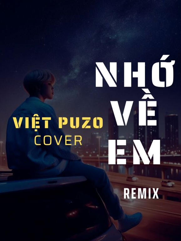 * Nhớ Về Em Remix - Việt Puzo Cover  #nhoveemremix #nhoveemcover #hitremix #foryou #leeedm #leeedmmuzik