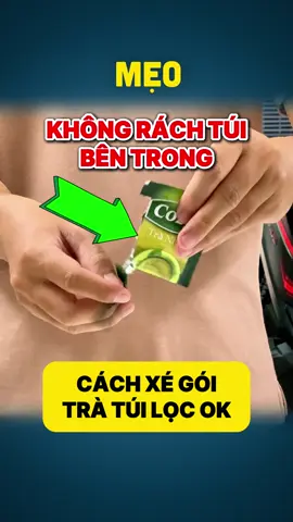 #Mẹo 485 | Xé gói trà túi lọc đúng cách không bị rách túi lọc | How to properly open a tea bag #tratuiloc - [ ] #tips #DIY #lifehacks #meovat #meohay #meovatcuocsong #huongdan #cachlam #meo