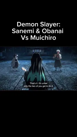#demonslayer #muichiro #obanai #sanemi #hashira #anime #fight #fights #fypage #windhashira #misthashira 