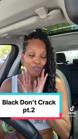 Black Don’t Crack Pt. 2 No makeup edition🤎👸🏽🪄✨ #melaninmagic #blackdontcrack #howoldamichallenge #guessmyage #beingaladynevergoesoutofstyle 