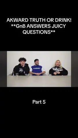 AKWARD TRUTH OR DRINK!**GnB ANSWERS JUICY QUESTIONS** Part 5#drinktok #brawadis #funnydrinkingvideo #gnb #hmb🖤💋 #truthordieedit #gnbofficial #dopenessbyprincesafina 