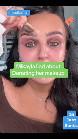 #mikaylanogueira Why would you try donate expired make up anyways 🤔 #famous #makeupartist #tiktoker #imjustbants #tiktok 