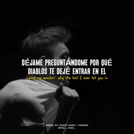 Canción: BREAK MY HEART AGAIN - FINNEAS #finneas #subespañol #lyrics 