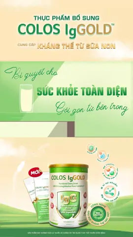 #ColosIgGOLD - Chuẩn 3 Sạch, Chuẩn 3 Không! Nguồn sữa Tinh khiết từ New Zealand, bảo vệ sức khỏe gia đình bạn! #MiễnDịchKhỏe #ToiUuHapThu