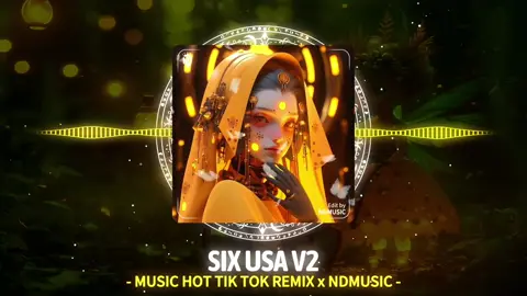 Six Usa V2 || Nhạc Remix Hot Tik Tok 2024 || NDMUSIC #NDMusic #nhachaymoingay #nhacnaychillphet #nhachay #bass #edm #xuhuong #hottrend #aveeplayer #xh #xhtiktok 