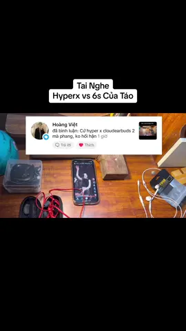 Tai Nghe Hyperx 2 Vs Tai Nghe 6s Của Táo #NhâmHNTV #nhamtv #tainghegaming 